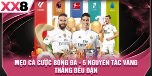 Mẹo Cá Cược Bóng Đá - 5 Nguyên Tắc Vàng Thắng Đều Đặn
